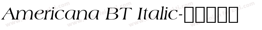 Americana BT Italic字体转换